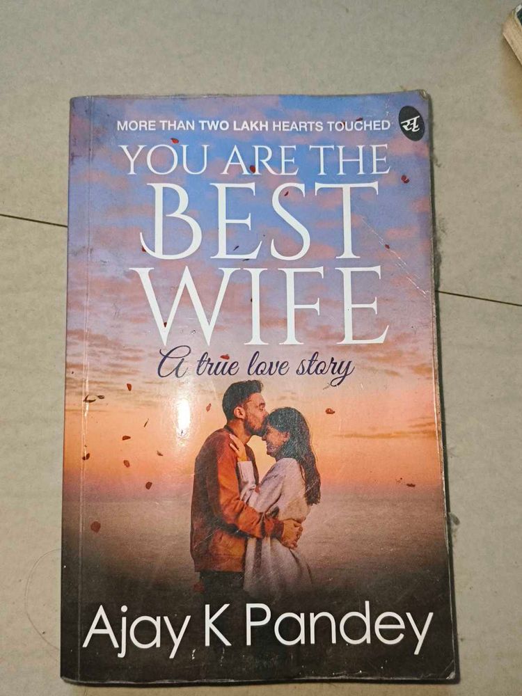 You Are The Best Wife - Ajay K Pandey