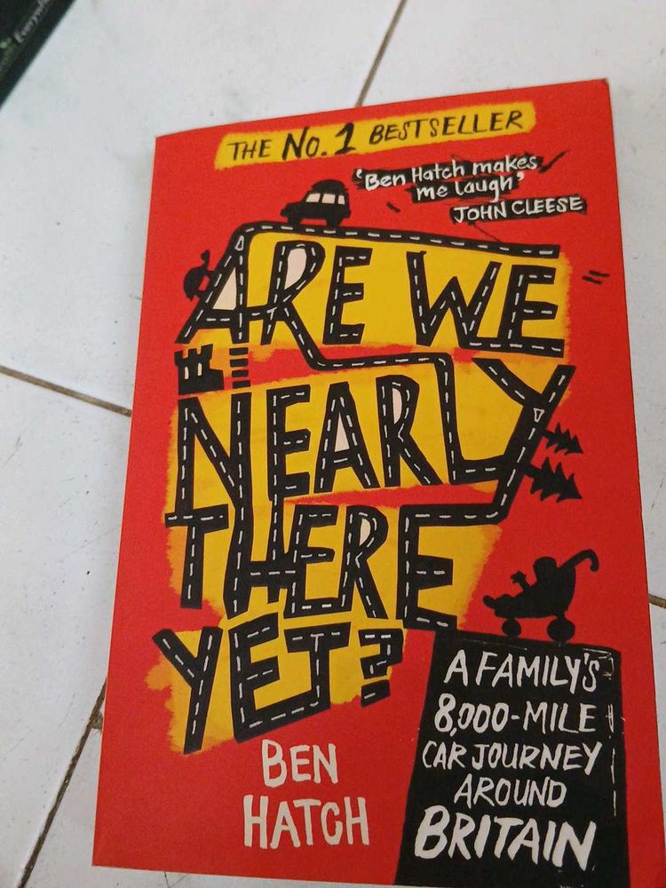 Are We Nearly There Yet? - Ben Hatch