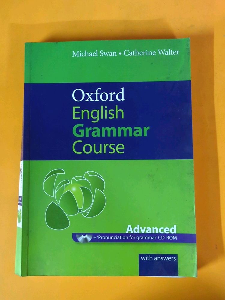 Oxford English Grammar Course- Advanced Level By Michael Swan And Catherine Walter, Undaunted.