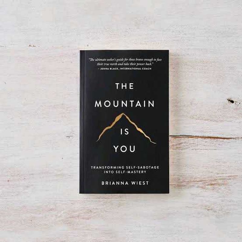 The Mountain Is You ...