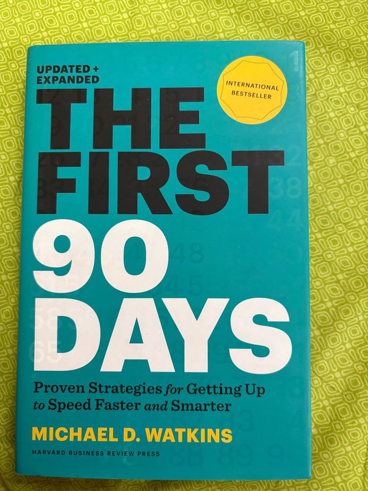 The First 90 Days by Michael D. Watkins