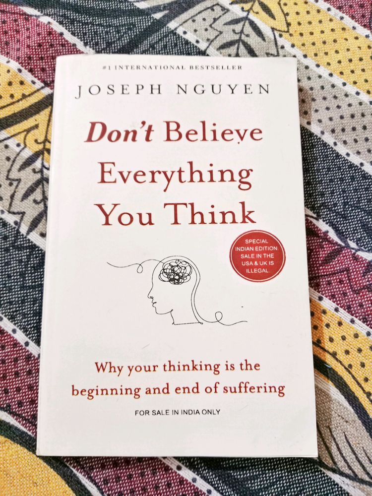 Don&#39;t Believe Everything You Think