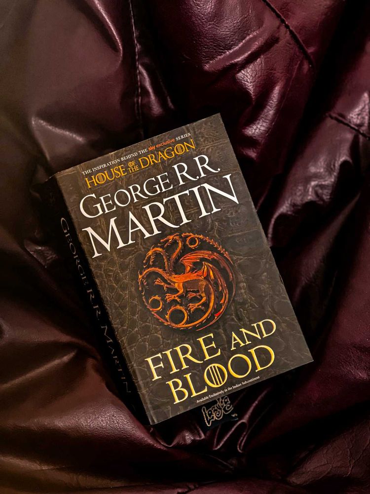 Fire &amp; Blood - George R.R. Martin (House of the Dr