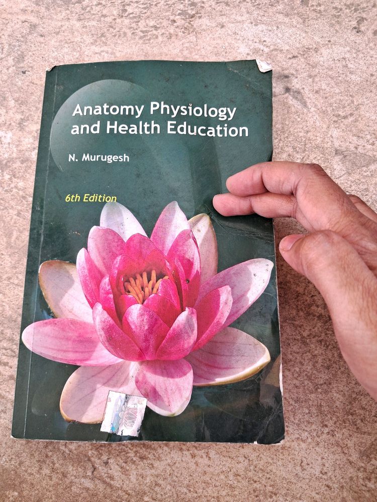 Anatomy Physiology &amp; Health Education N.Murugesh
