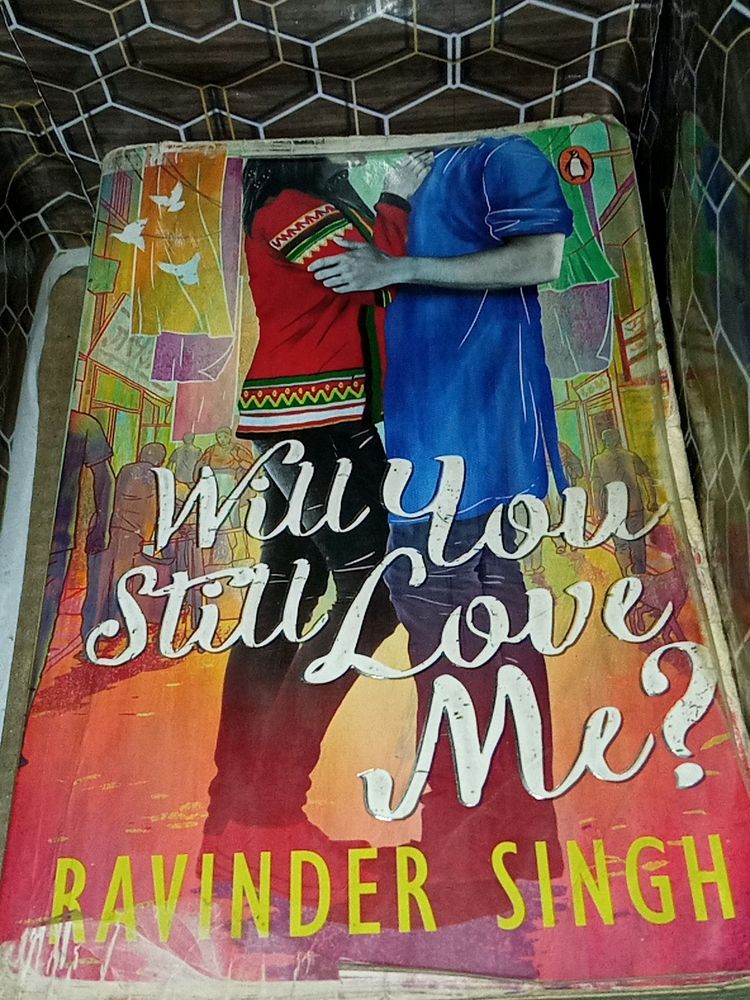Will You Still Love Me - A Fiction Book By Rvinder Singh