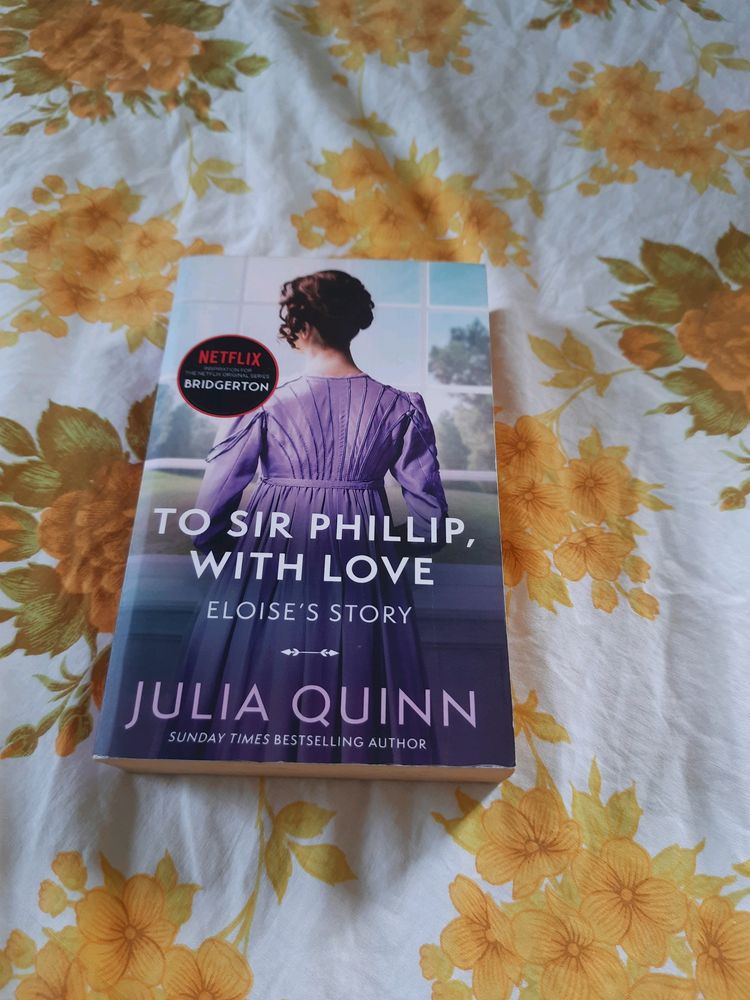 To Sir Phillip, With Love ~ Julia Quinn
