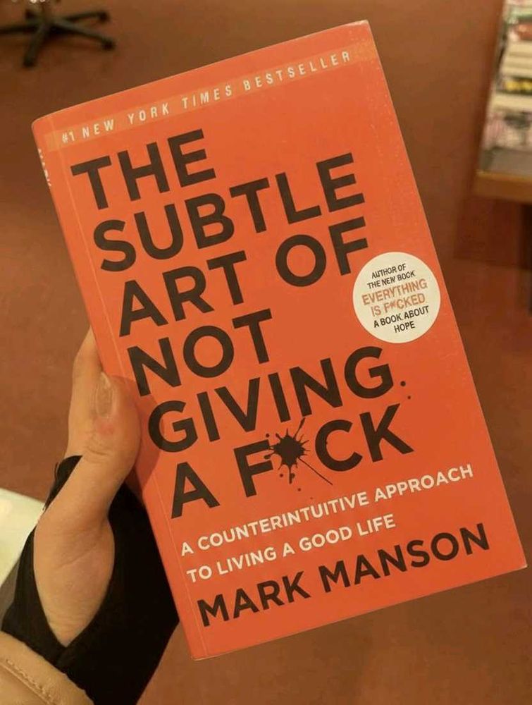The Subtle Art of Not Giving a F*ck by Mark Manson