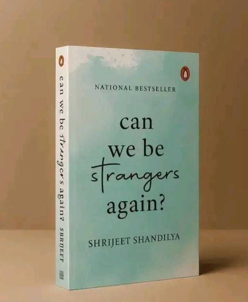 Can We Be Strangers Again?