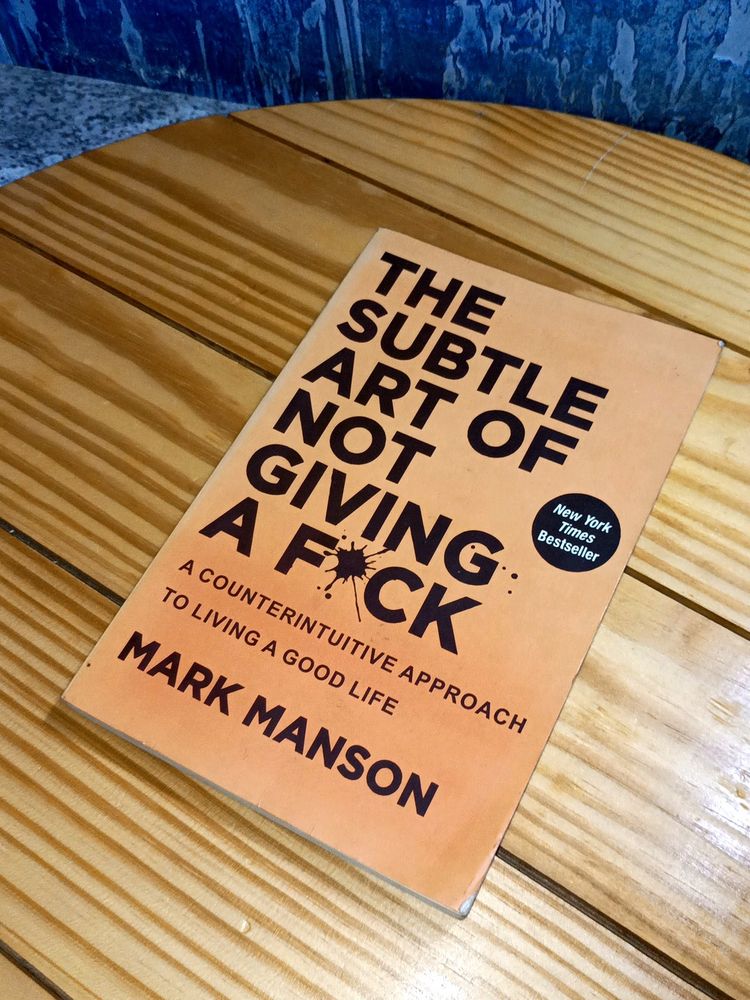 The Subtle Art By Mark Manson