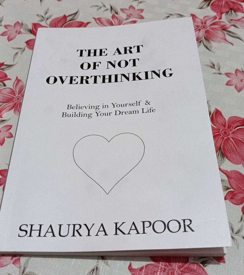 The Art Of Not Overthinking