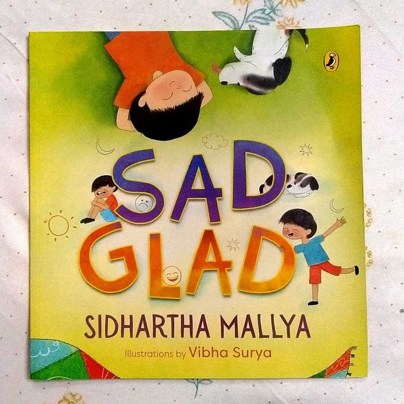 Sad Glad ( Kids / Childrens Book )