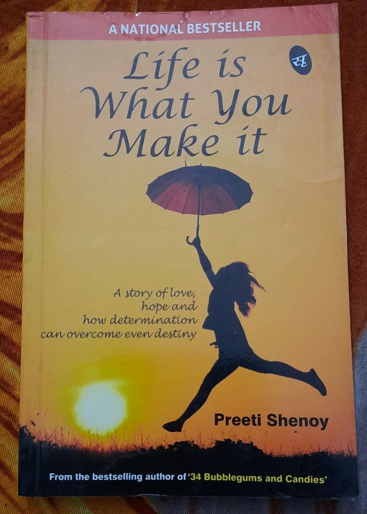 &#34;Life is What You Make It&#34; by Preeti Shenoy.