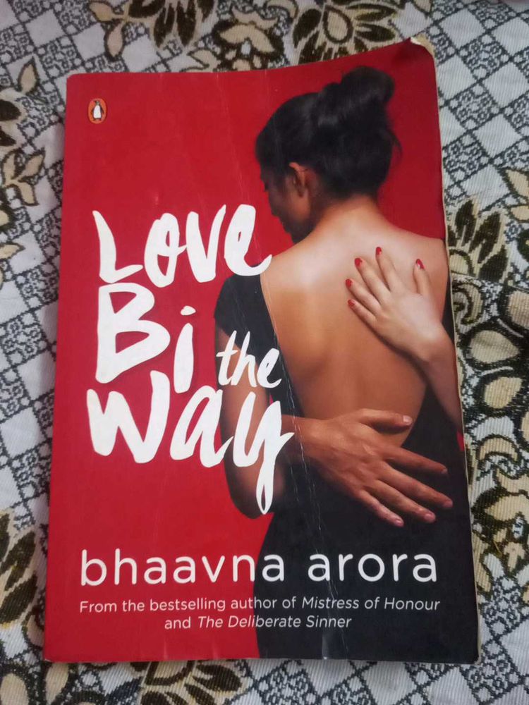 &#34;Love Bi the Way&#34; by Bhaavna Arora