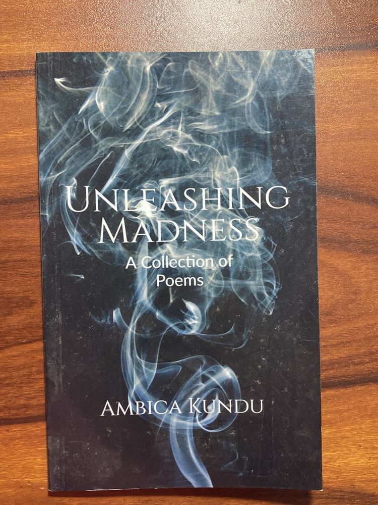 Unleashing Madness (Book Of Poems)
