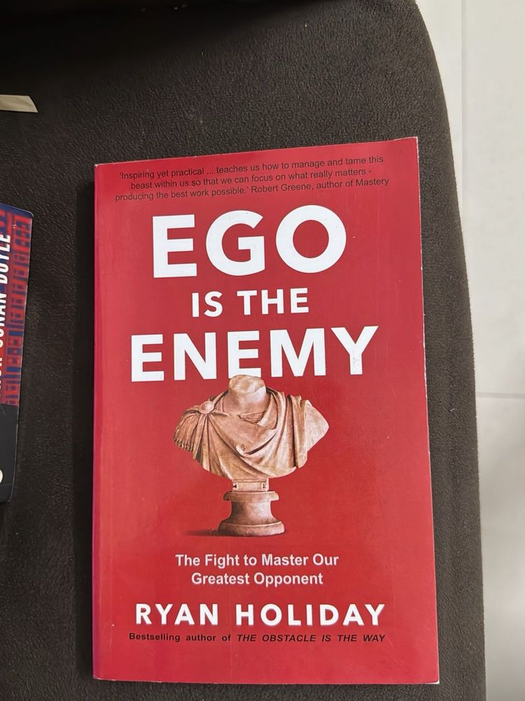Ego Is The Enemy By Ryan Holiday