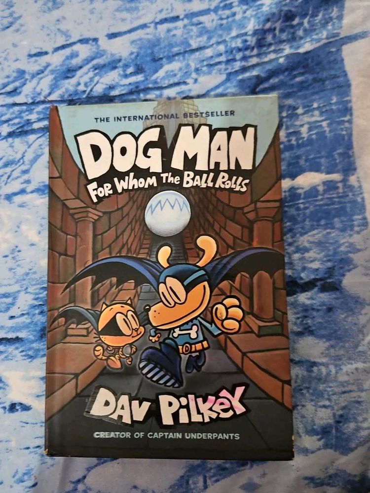 Dog Man: For Whom The Ball Rolls