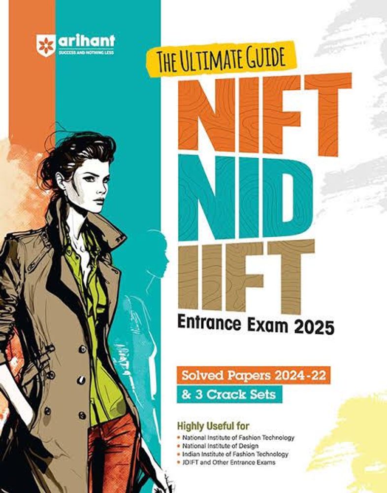 The Ultimate NIFT, NID, IIFT Entrance Exam 2025