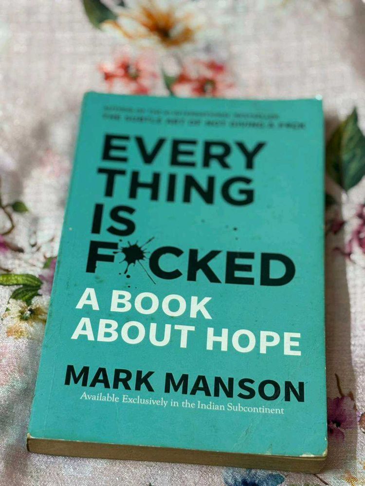 Everything Is F*cked by Mark Manson