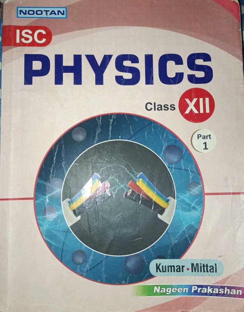 ISC Physics Class 12th Kumar Mittal
