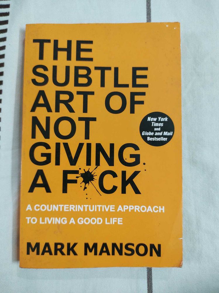 The Subtle Art Of Not Giving A F*ck Mark Manson