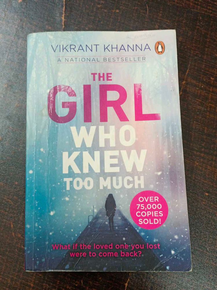 &#34;The Girl Who Knew Too Much&#34; - Vikrant Khanna