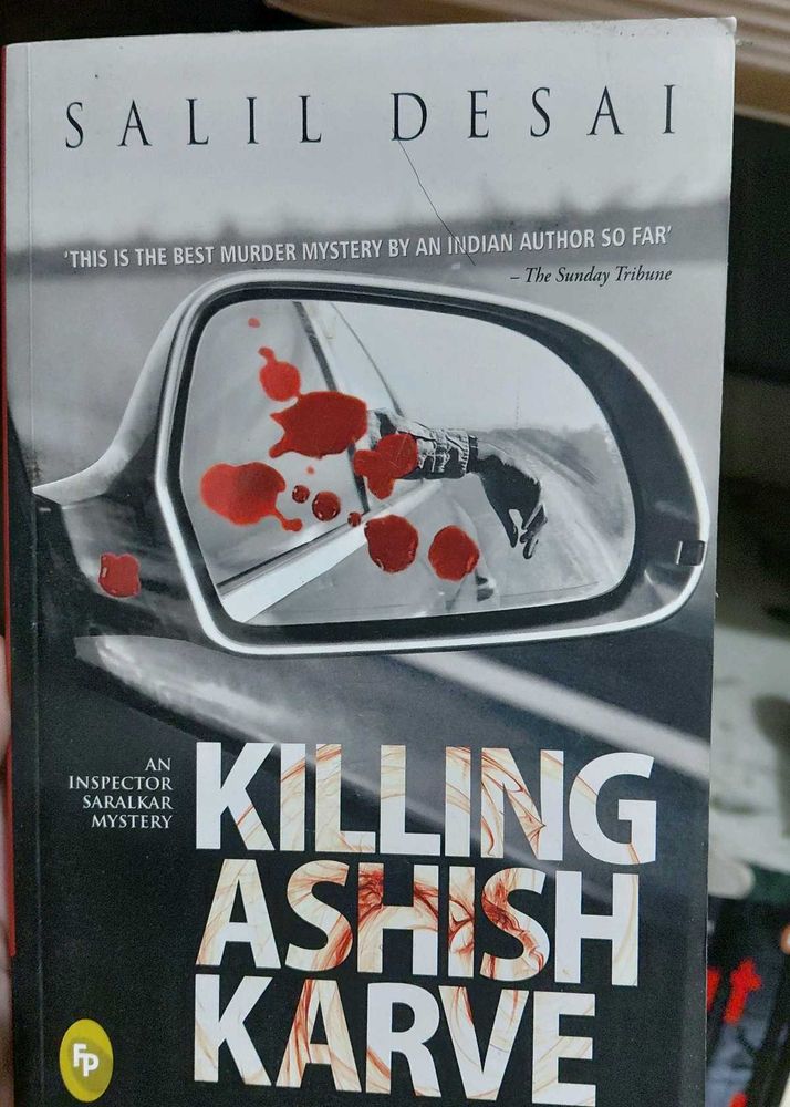Killing Ashish Karve by Salil Desai