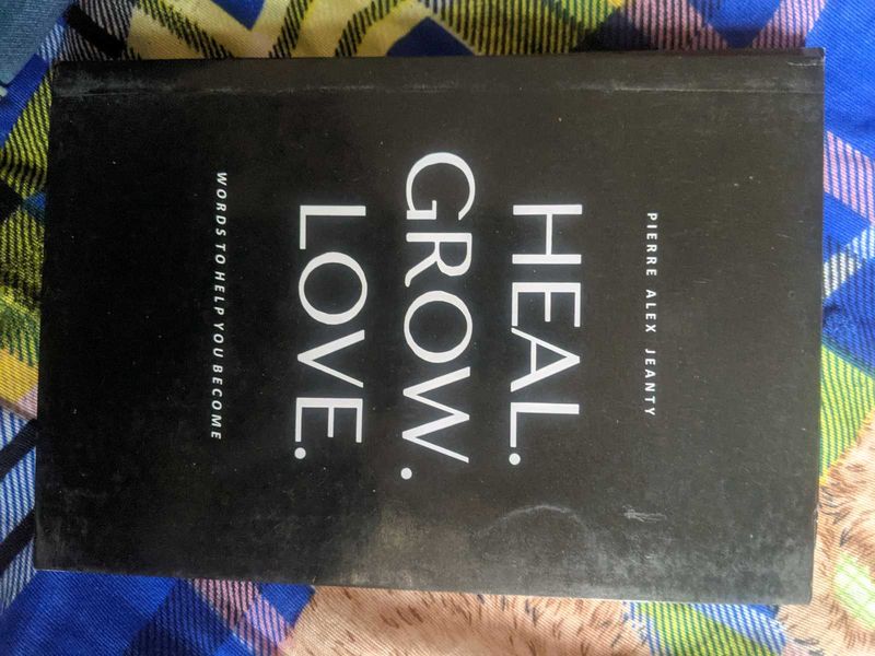 Heal, Grow, Love by Pierre Alex Jeanty