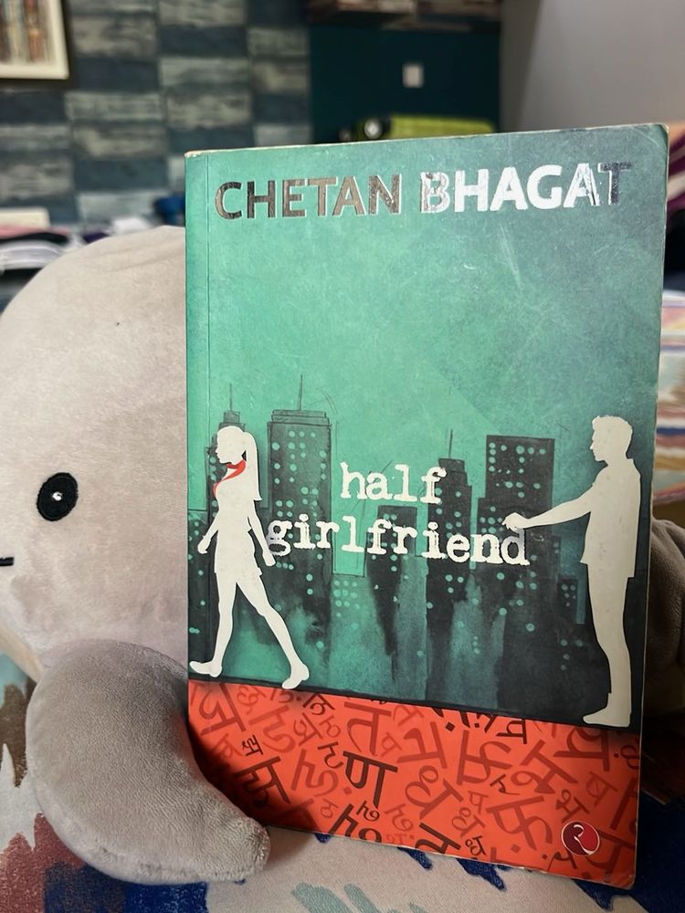 &#34;Half Girlfriend&#34; by Chetan Bhagat
