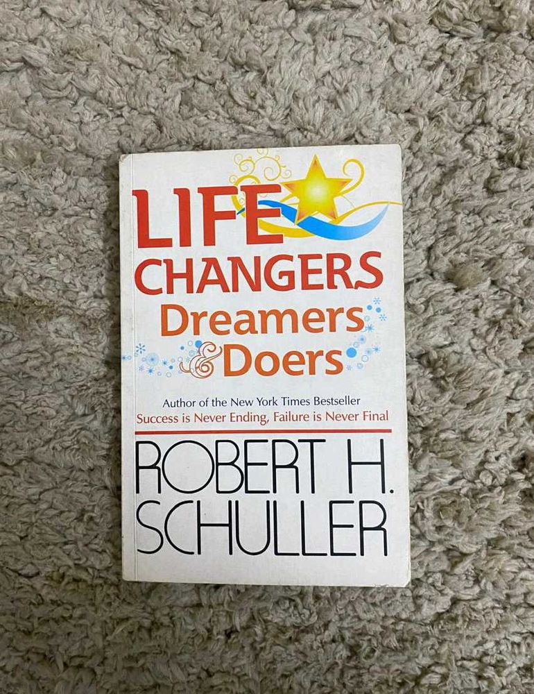 Life Changers by Robert H. Schuller