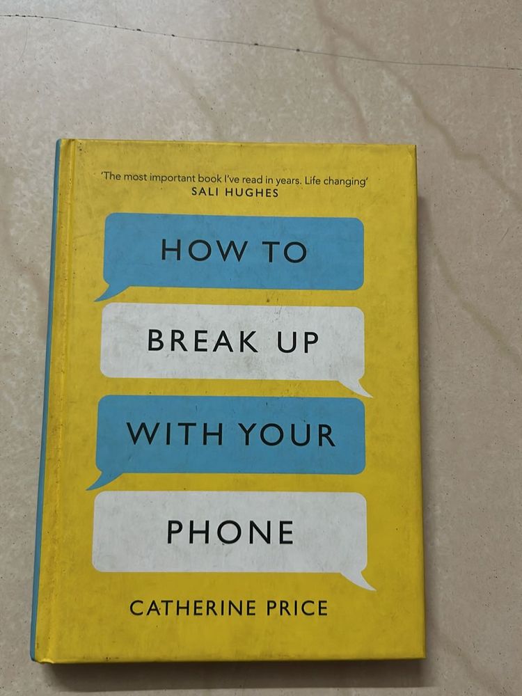 How To Break Up With Your Phone