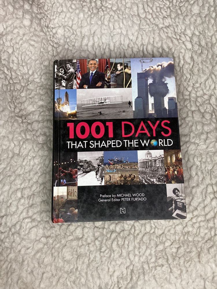 1001 Days That Shaped The World