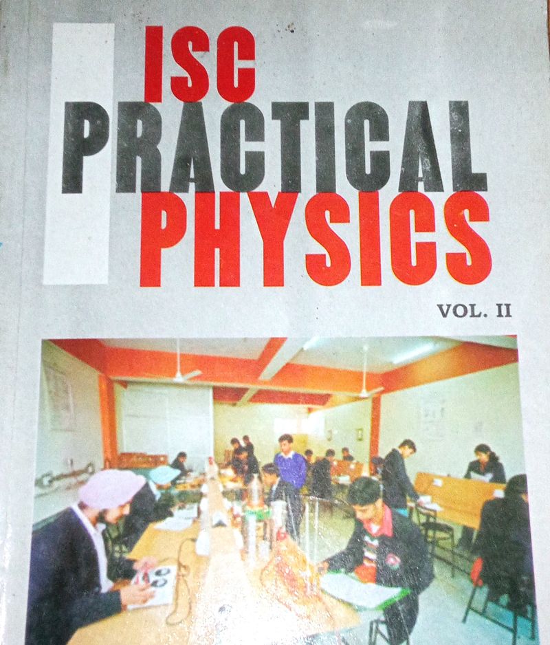 ISC Practical Physics (Great Book For Lab Practicals)