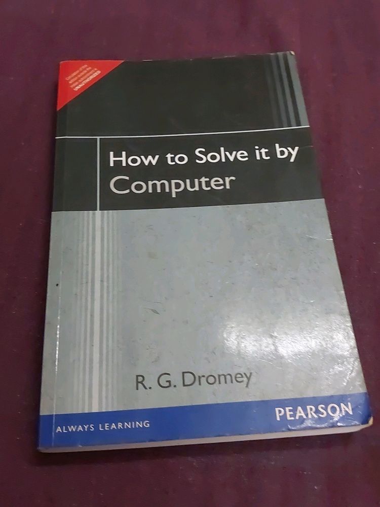 How to solve it by Computer by R.G.Dromey Pearson edition