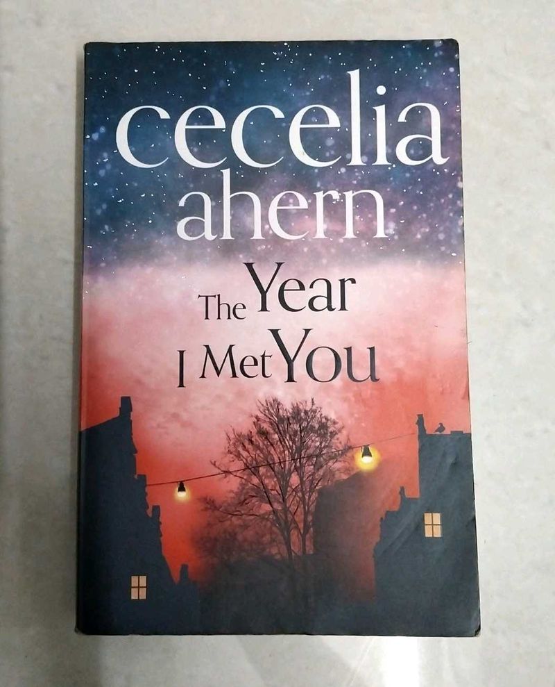 Cecelia Ahern- The Year I Met You