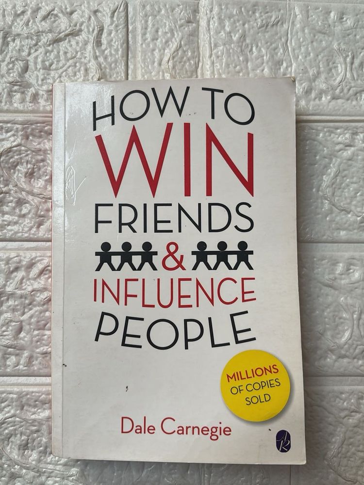 How to Win Friends &amp; Influence People