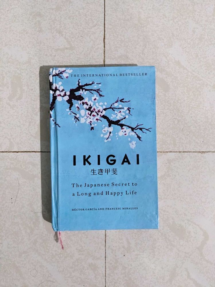 Ikigai The Japanese Secret to a Long and Happy Lif