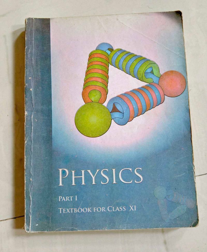 NCERT Physics CLASS 11th &amp; 12th