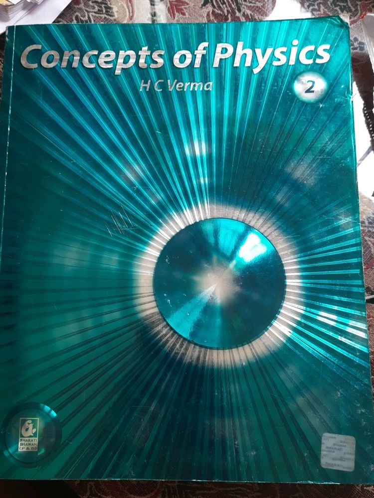 HC verma This Is An HC VERMA  Volume 2 Physics Book , Has Not Been Used Even For Once , In A Great Condition , And This Book Is From Bharati Bhawan , The Original Price Of The Book Is 440