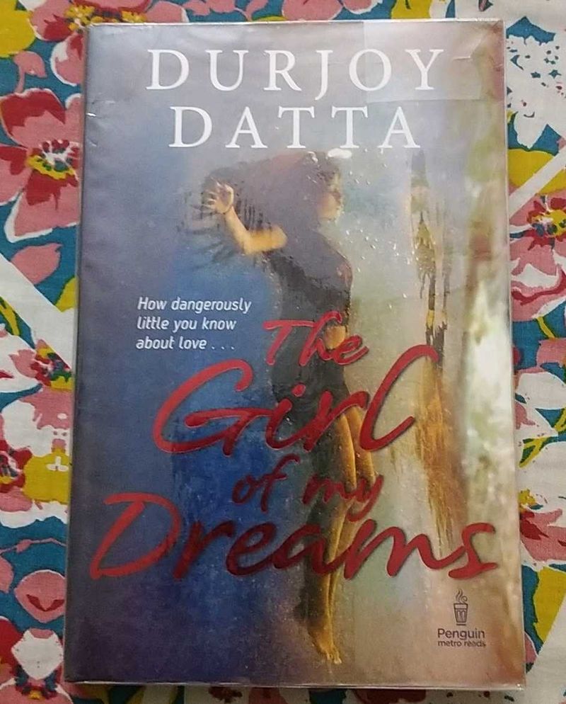 The Girl of My Dreams by Durjoy Datta