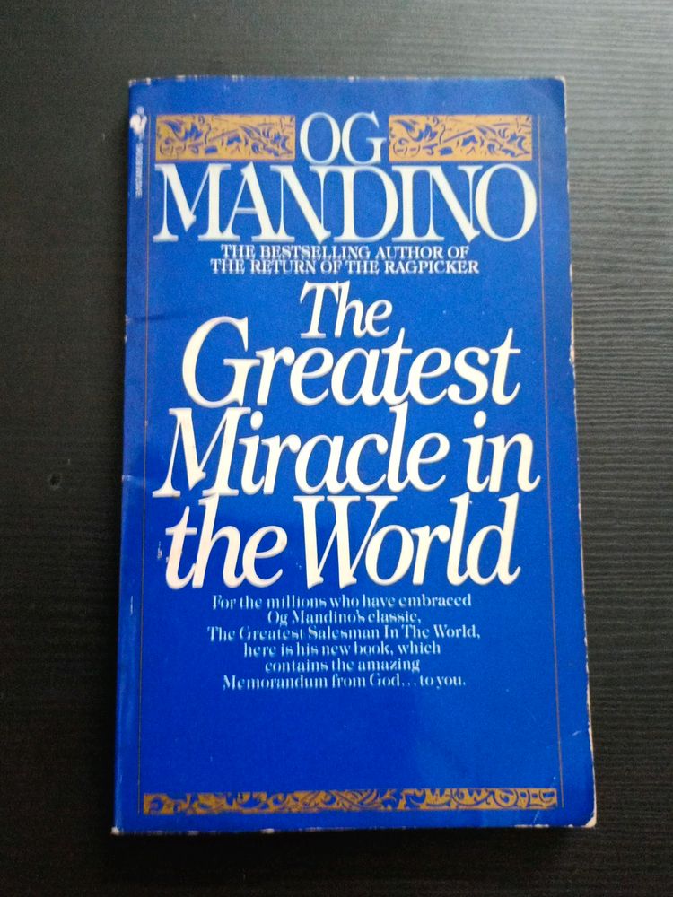 The Greatest Miracle inthe World By Og Mandino