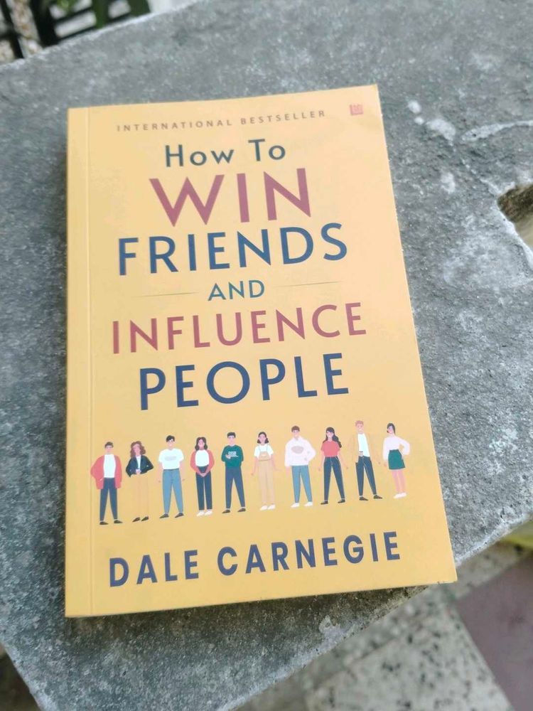 How to Win Friends &amp; Influence People