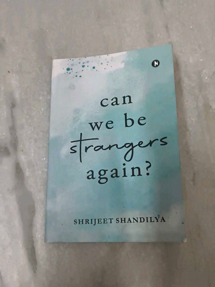 Can We Be Strangers Again?