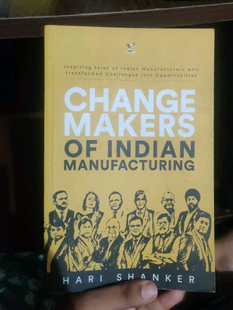 Change Makers of Indian Manufacturing