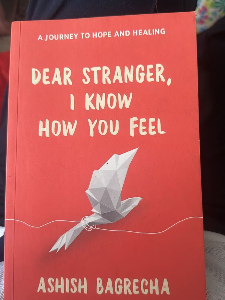 Dear Stranger, I Know How You Feel