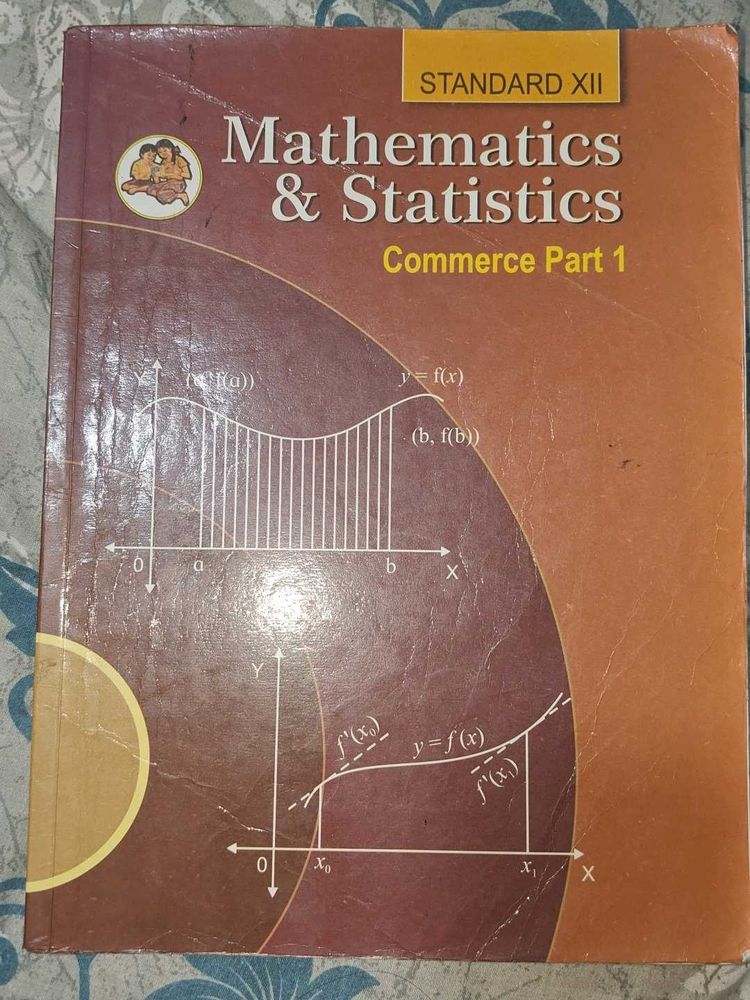 Mathematics &amp; Statistics XII Commerce Part 1