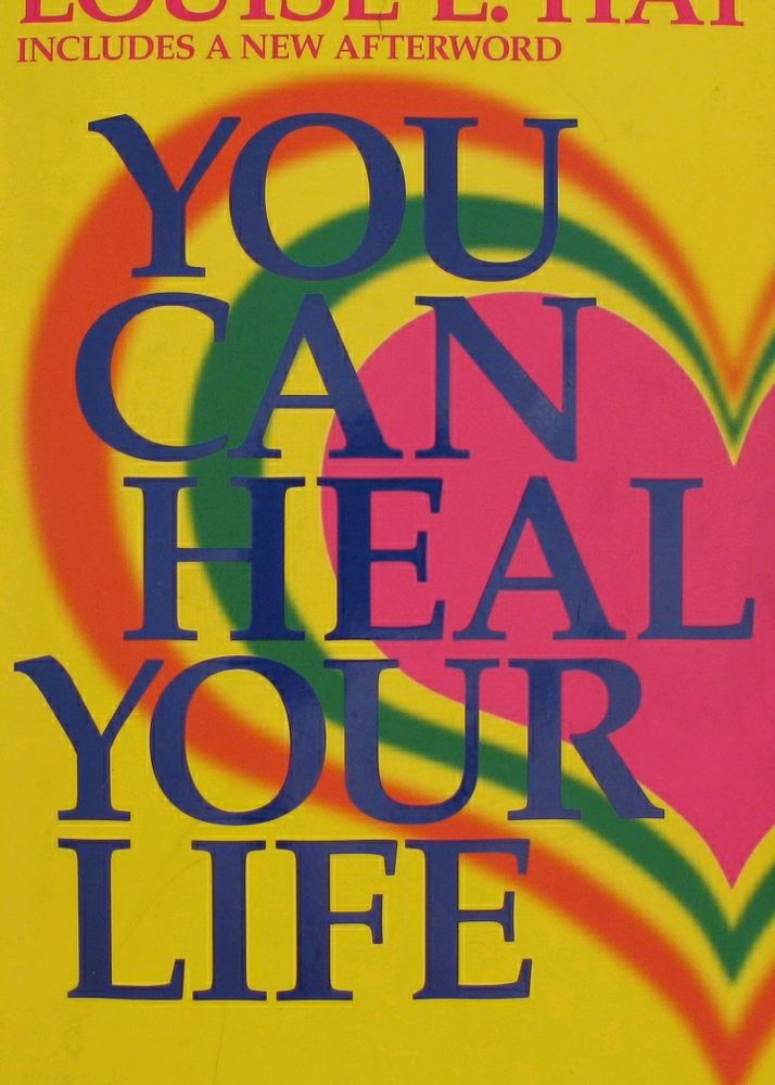 You Can Heal Your Life By Loius Hay E-book