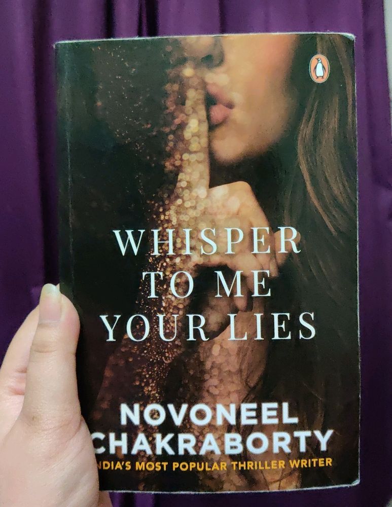 Whisper To Me Your Lies - Novoneel Chakraborty