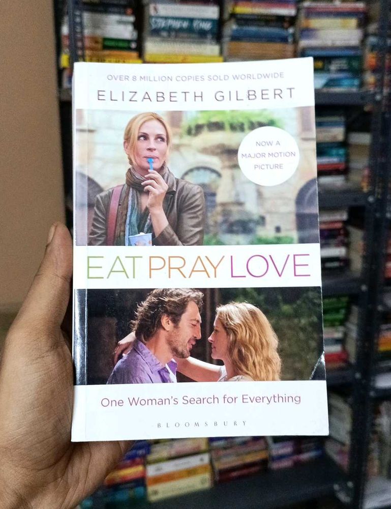 Eat Pray Love by Elizabeth Gilbert