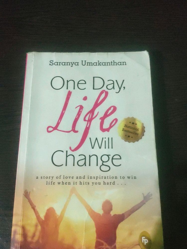 One Day Life Will Change