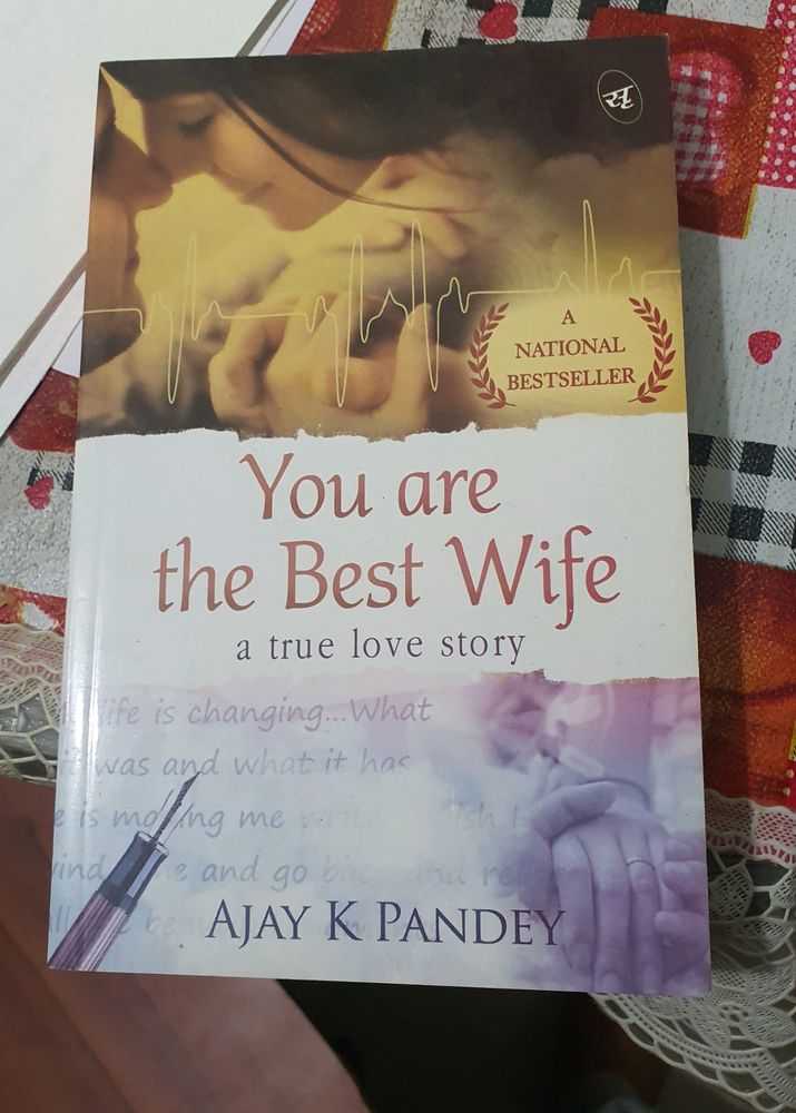 You Are The Best Wife - Ajay K Pandey